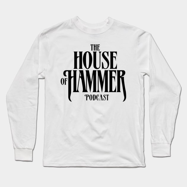 HoH Logo Long Sleeve T-Shirt by House of Hammer Podcast